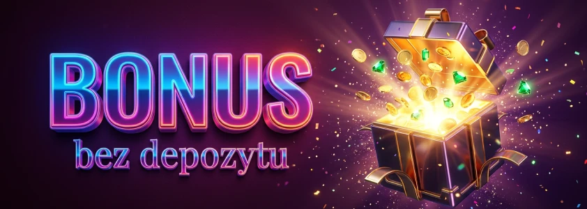 Bonus bez depozytu
